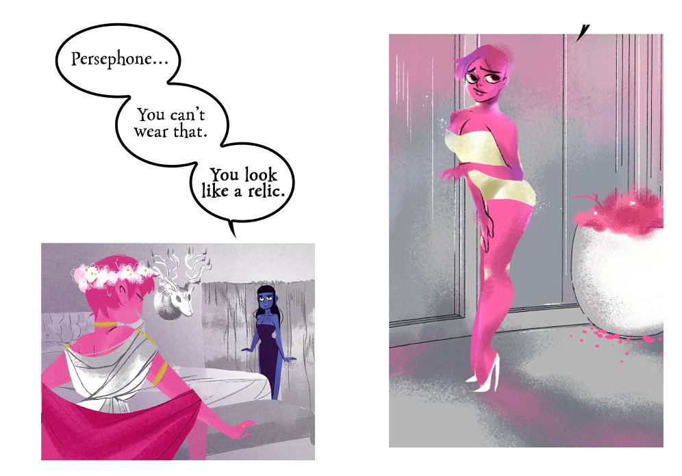 Meanwhile Artemis (wtf) is making over Persephone. "Relic" to sheath dress tells us, in case we did not know, that we are not in the Hymn but on the Internet.