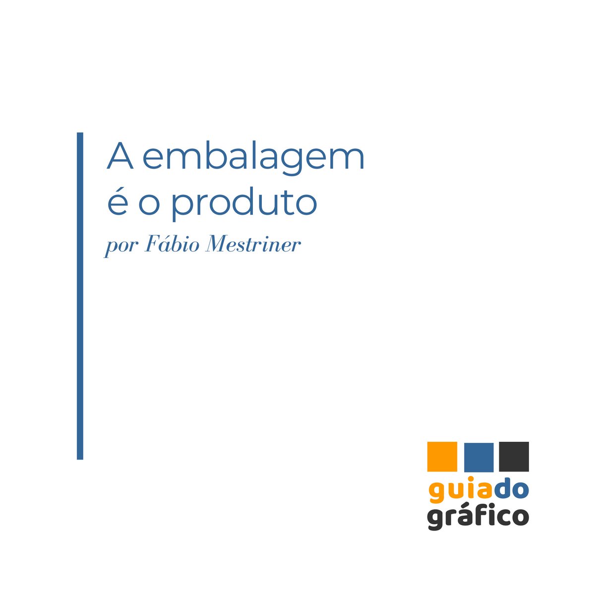 guiadografico's tweet photo. | A embalagem é o produto :: Leia em https://t.co/eNx7qlbH8q https://t.co/n2KxhAIkrh