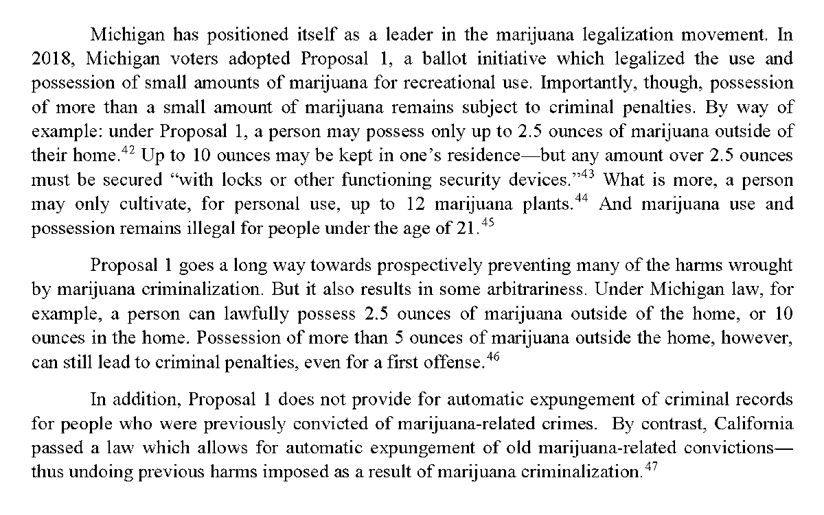 In 2018, Michigan voters passed Prop. 1, which legalized cannabis for recreational use. But the law still imposes criminal penalties for certain activities—including if you have “too much” cannabis.It also doesn’t provide for automatic expungement of old criminal records. /7