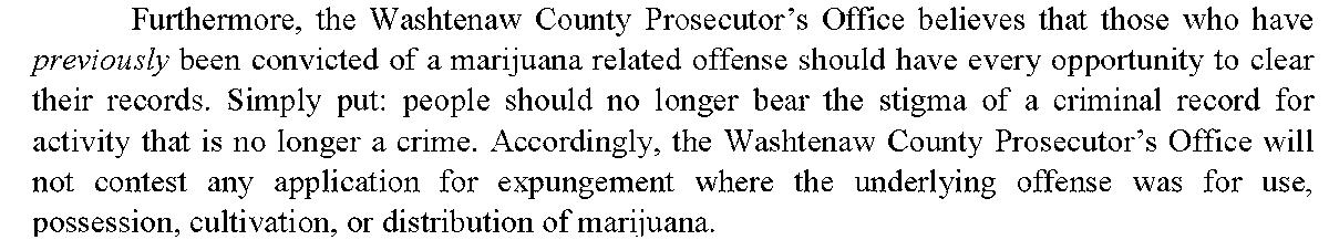 In addition, people shouldn’t have criminal records consisting of things that are no longer crimes.For that reason, we won't contest any application to expunge cannabis-related records. And stay tuned. We look forward to providing more affirmative expungement assistance. /9
