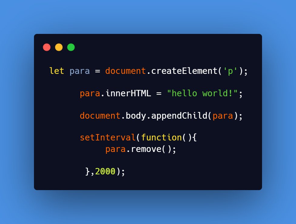 Removing an HTML ElementUse the remove() method to remove an HTML Element from web page. Below code creates a p tag ,sets its text ,appends it to the web page and then after 2s removes it