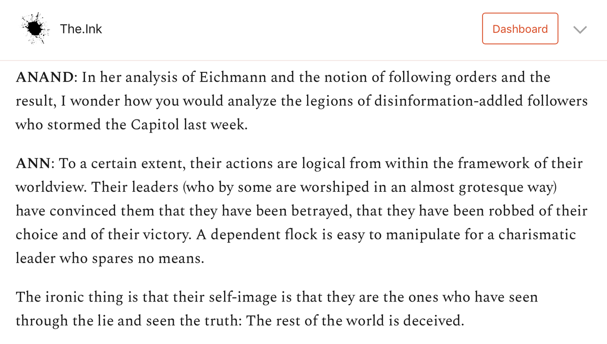 Heberlein's analysis of the Capitol insurrection is a reminder that the warped minds that made it possible are going to be with us, living their bizarre fantasies, long after Donald Trump is gone. https://the.ink/p/arendt&nbsp;
