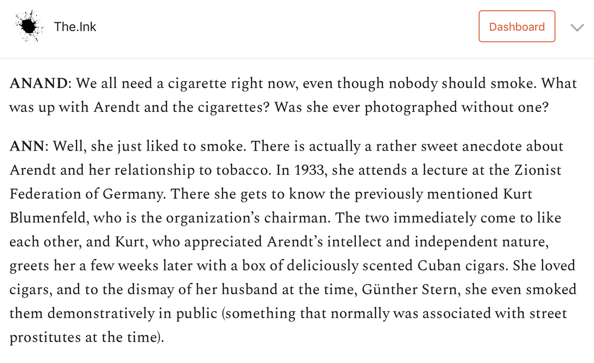 I also asked about the absolutely crucial issue of Arendt and those cigarettes she was never without. https://the.ink/p/arendt&nbsp;