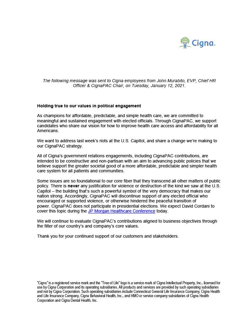 Cigna's tweet image. There is never justification for violence or destruction like we saw at the U.S. Capitol. The CignaPAC will discontinue support of elected officials who encouraged or supported violence, or hindered the peaceful transition of power. Read our full statement below.