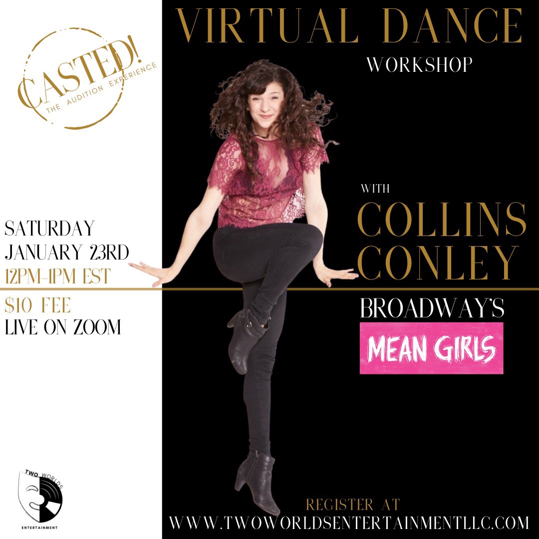 TwoWorldsEnt's tweet image. NEW LIVE ZOOM WORKSHOP on 1/23! Performers of all ages can now register for a special pop up dance workshop with Broadway's COLLINS CONLEY (MEAN GIRLS) where performers can learn actual choreography from the show! Register today by clicking the link HERE: bit.ly/35yCrXU