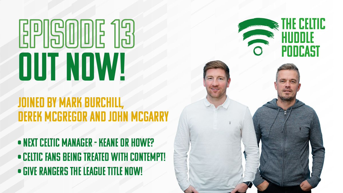 HuddleCeltic's tweet photo. Another EXPLOSIVE week on the #CelticHuddle podcast, with special guests @Burchyboy27, @McGregorDerek and @johnmcg442! ⚽

👔 Next @CelticFC manager - KEANE or HOWE?!
😠 #Celtic fans treated with contempt!
🏆 Give Rangers the title NOW!

WATCH NOW - https://t.co/1ewljHbrHn https://t.co/XhfRp8bNcY