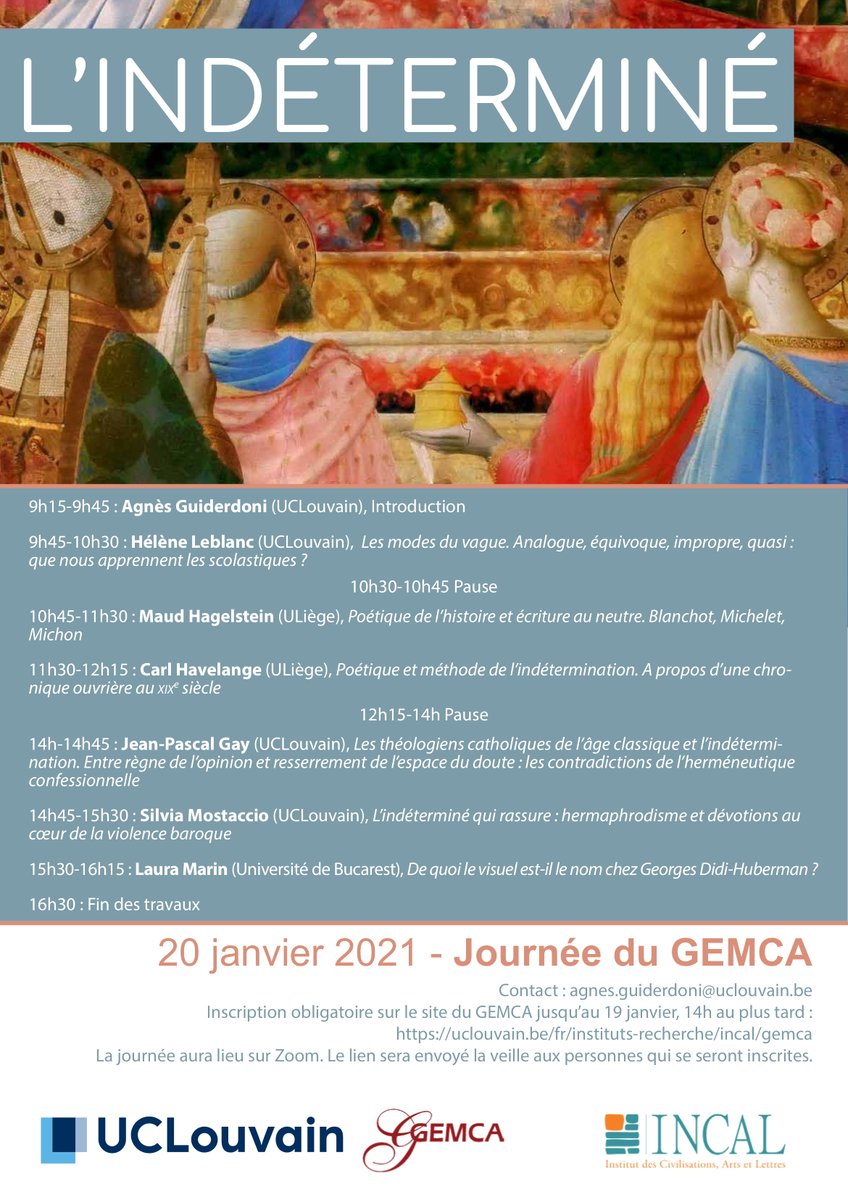 gemca_ucl's tweet photo. [J.É.], 20/01

Le GEMCA a le plaisir de vous inviter à la journée d'étude « L'indéterminé » organisée par Agnès GUIDERDONI. 

🕰️ De 9h15 à 16h30 sur Zoom
📝 Inscription obligatoire sur le site du GEMCA : https://t.co/5KBadoQdxA https://t.co/OkXJ4glrHM