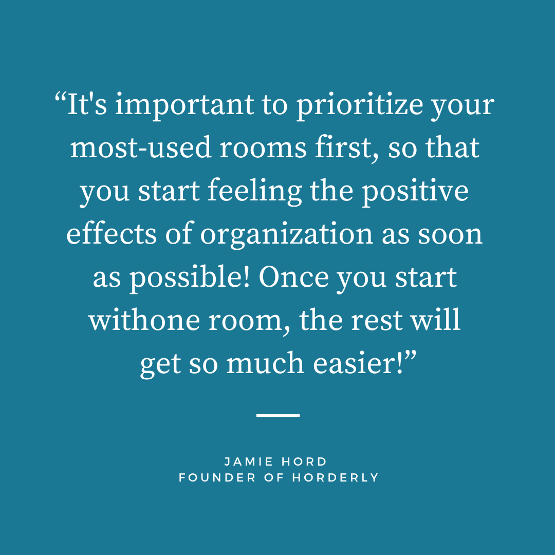 When beginning a #decluttering project, it's important to make noticeable progress. According to <a href="/horderlynyc/">Horderly</a>, you should prioritize rooms you use every day.