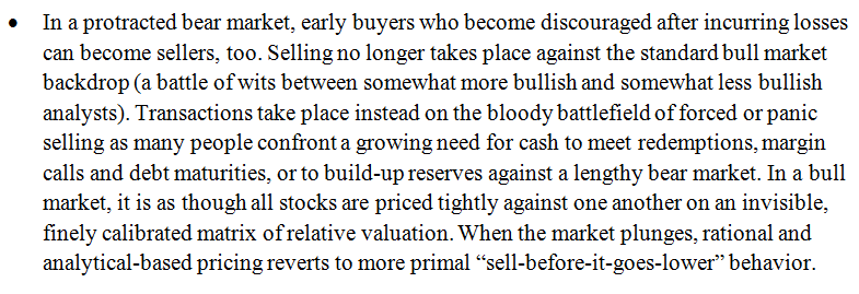 6/ "Transactions take place instead on the bloody battlefield of forced or panic selling as many people confront a growing need for cash to meet redemptions, margin calls and debt maturities, or to build-up reserves against a lengthy bear market."
