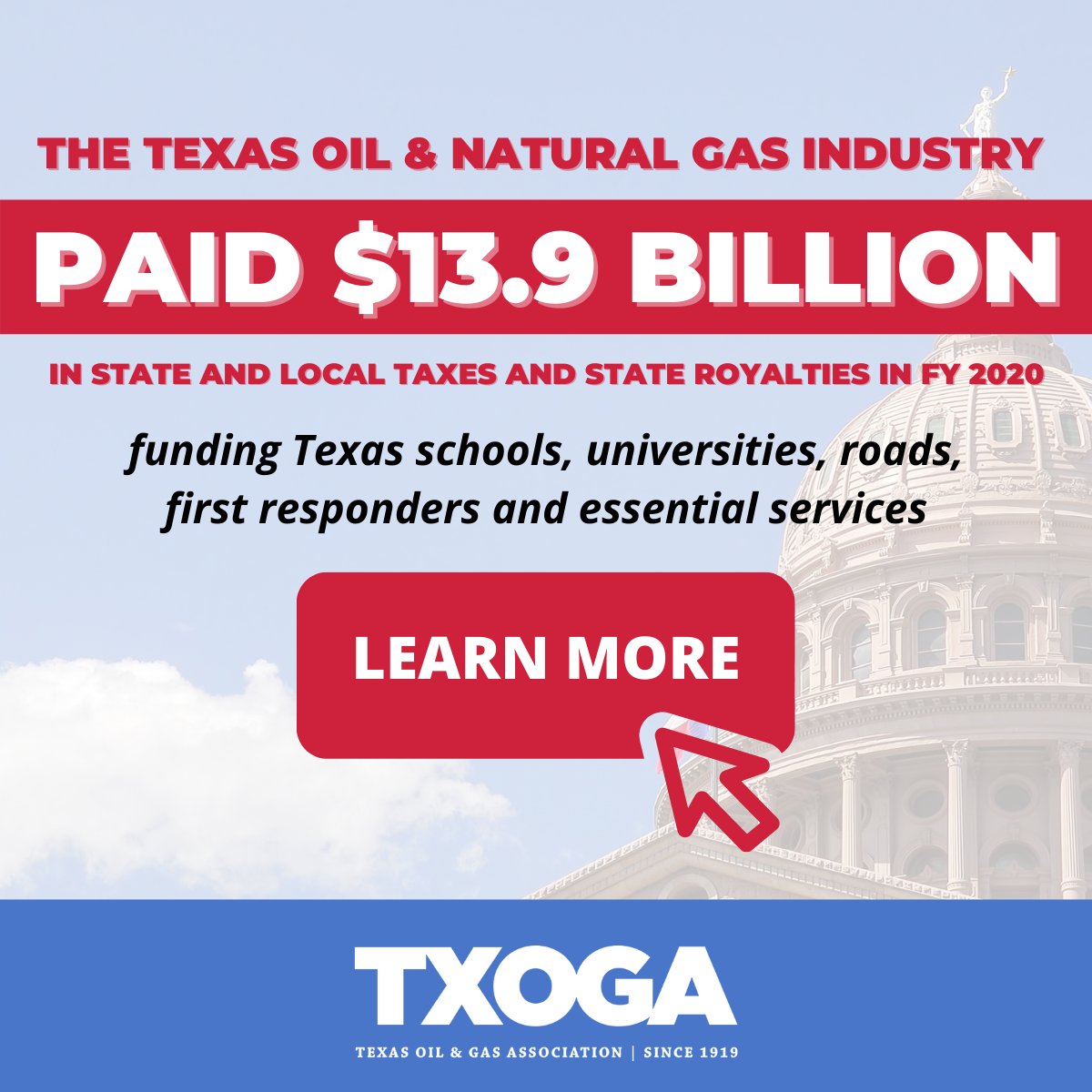 $13.9 billion in state and local tax revenue paid from oil and natural gas production, pipelines, refineries and LNG facilities equals $38 million each day to fund Texas schools, universities, roads, first responders and essential services.