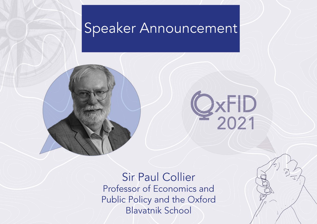 !!! SPEAKER ANNOUNCEMENT !!!

OxFID 2021 are pleased to announce our first speaker, Sir Paul Collier!
Sir Paul Collier is Professor of Economics and Public Policy at the Oxford Blavatnik School of Government. 
We will be announcing more speakers soon! 

 fixr.co/event/929519667