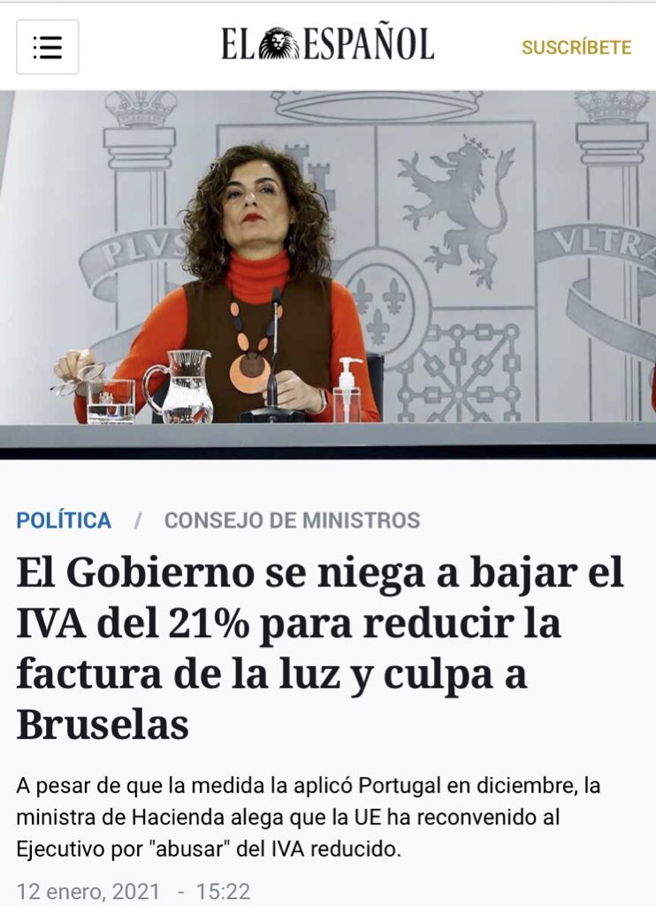 España cobra más IVA en la luz que Alemania, Francia o Italia.

El Gobierno se niega a bajarlo del 21% para reducir la factura. Culpa a la UE. 

En diciembre Portugal ya bajo el IVA del 23% al 6%. 

Vuelven a timarnos como con el IVA de las mascarillas.

¡Son unos sinvergüenzas!