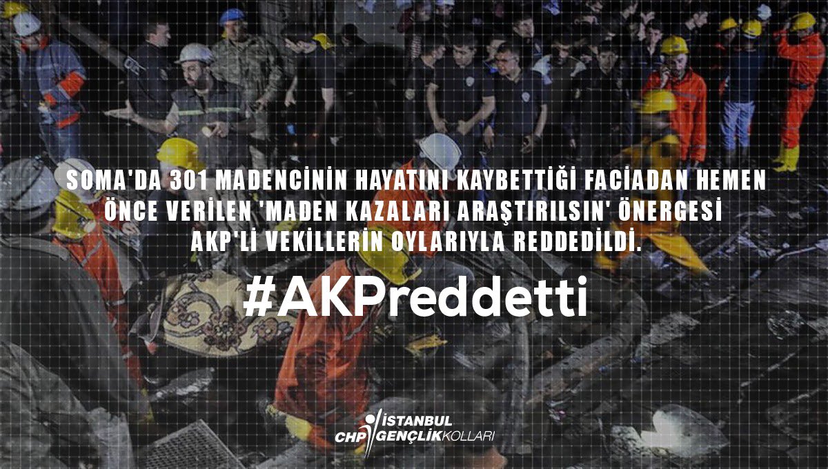 Soma’da 301 madencinin hayatını kaybettiği faciadan hemen önce verilen ‘Maden Kazaları Araştırılsın’ önergesi AKP’li vekillerin oylarıyla reddedildi.  #AKPreddetti