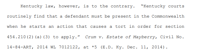 23/ And as Judge Bertelsman noted, the KY long-arm statute only gives the courts jurisdiction over tortious acts committed in the state (Griffin quite obviously is not a KY resident; she tweeted from CA).