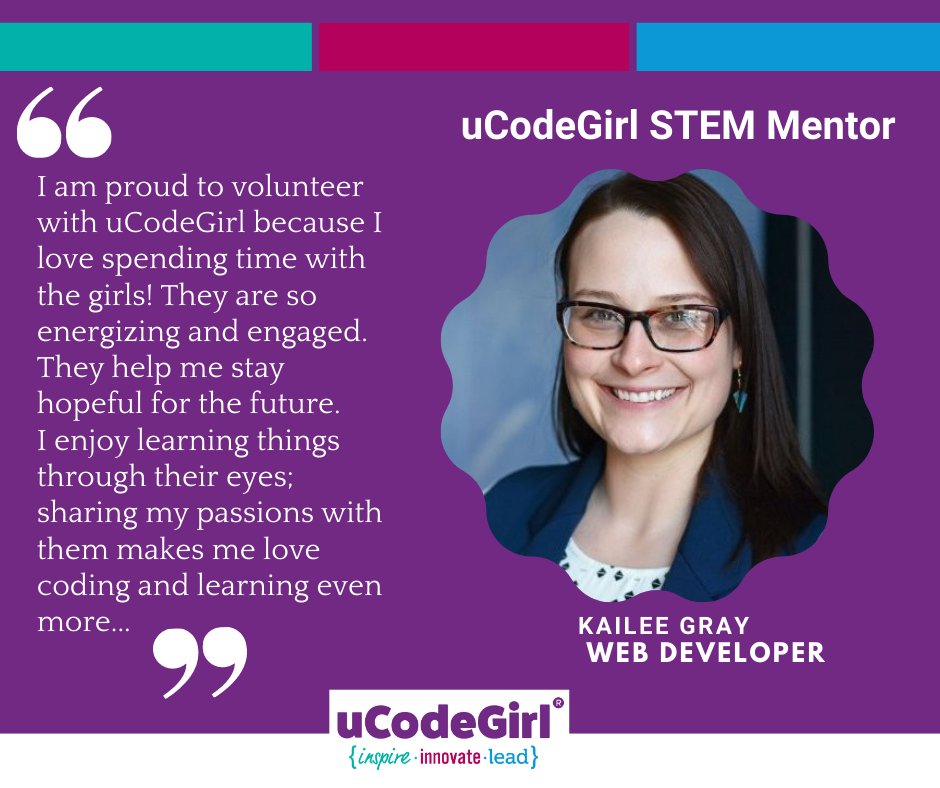 "A mentor is a brain to pick, an ear to listen and a push in the right direction." ~ John Crosby.
uCodeGirl appreciates Kailee Gray for her dedicated commitment to inspire and enrich girls in the exploration of possibilities in tech. #girlsintech #CSforAll #MentoringMonth