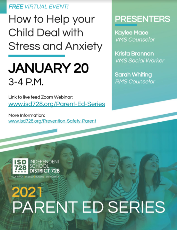 ISD 728 is offering a free virtual Parent Ed series. The first session is titled "How to Help your Child Deal with Stress and Anxiety" and it will be held on Jan 20th from 3:00 pm - 4:00pm. Link to live feed Zoom Webinar: isd728.org/Parent-Ed-Seri…