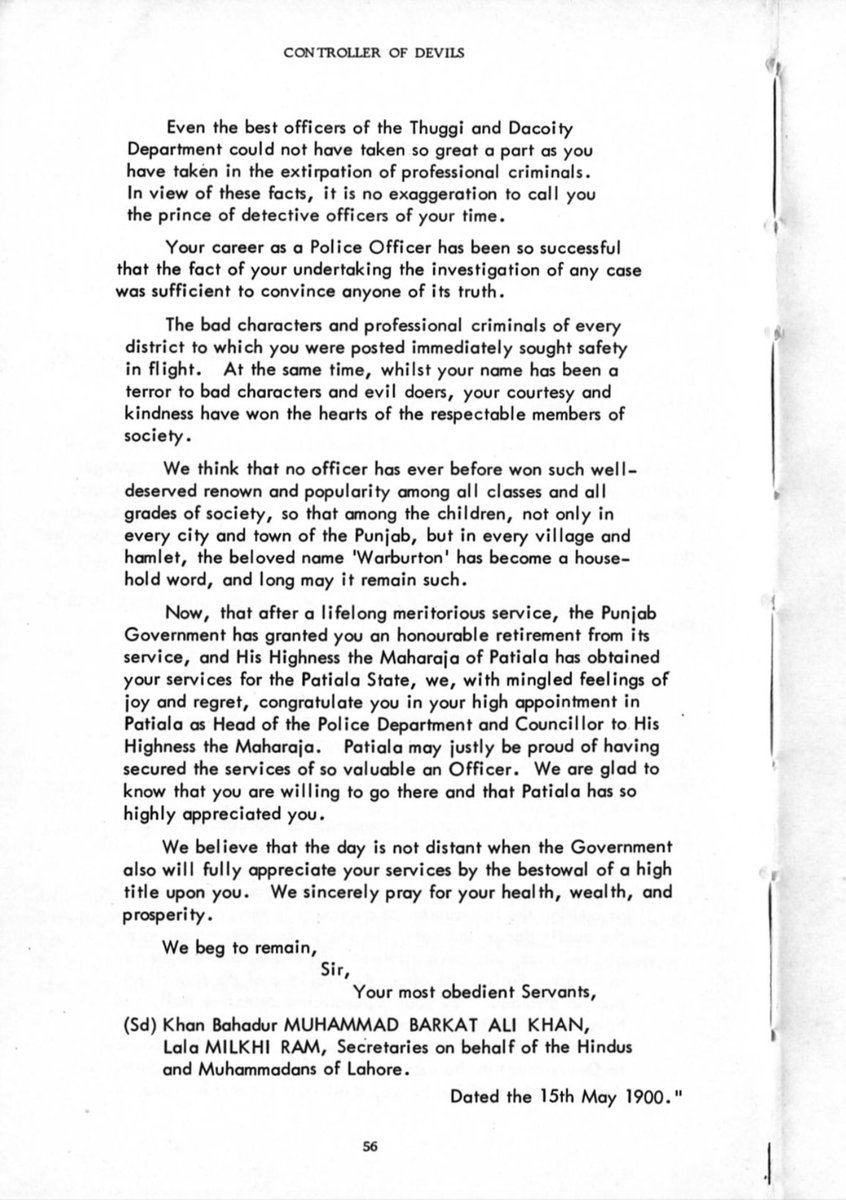 On his retirement, he received unanimous tributes from leading Hindus and Muhammadans of Lahore. This was not just for his services solving crimes but also prevent many communal riots which were increasingly frequent in Punjab.His retirement gift was a grant of land, in Punjab.