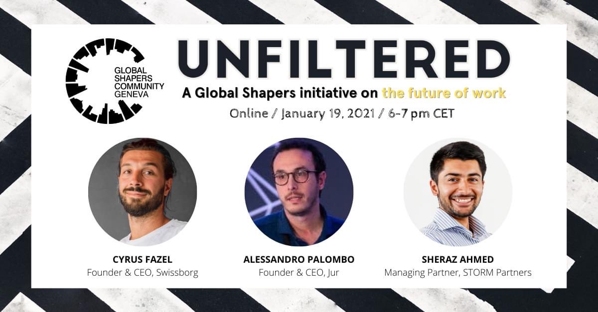 📣💻🚀 Don’t miss our next #Unfiltered session on #FutureOfWork on 19th January!

5-🌟 panel <a href="/Cyrus_Fazel/">Cyrus SwissBorg</a> <a href="/0x_ale/">Ale</a> &amp; <a href="/CryptoSherazo/">Sheraz Ahmed</a> will talk of #blockchain #technology #cryptocurrencies.

Register at eventbrite.com/e/gs-unfiltere… 

#GlobalShapers #GlobalShapersCommunity <a href="/GlobalShapers/">Global Shapers</a>