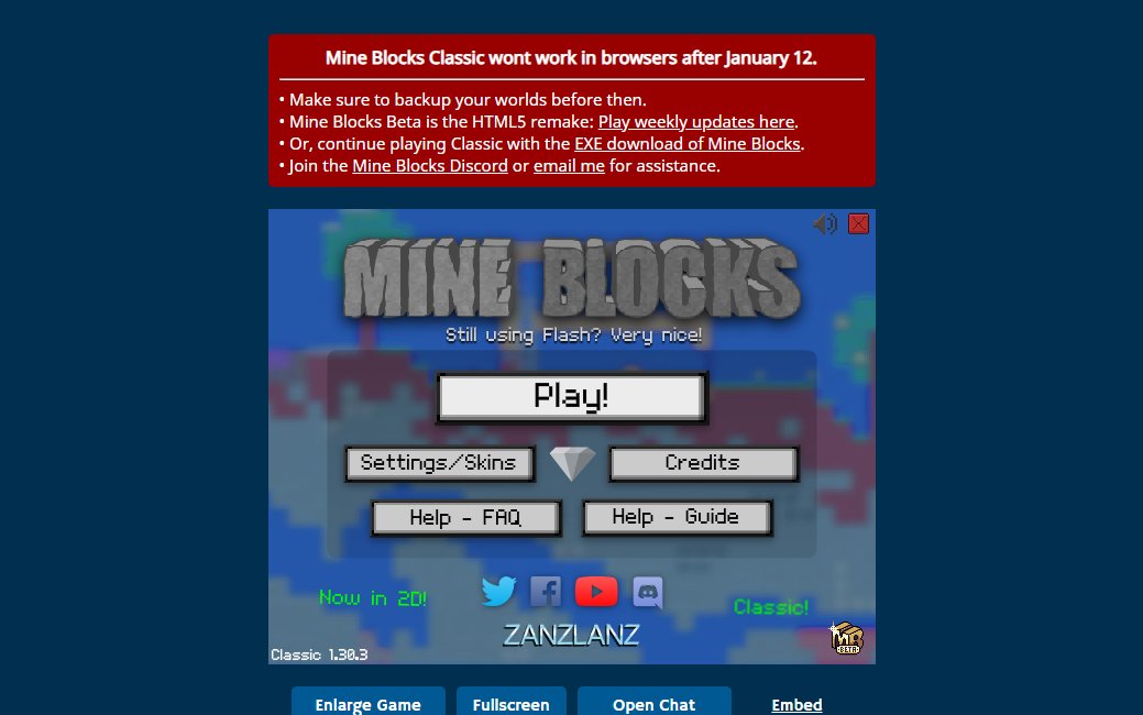 Mine Blocks on X: Well the day is here - Flash is gone. And so ends the  almost 10-year long era of Mine Blocks Classic. <3 But hey I'm excited  for what