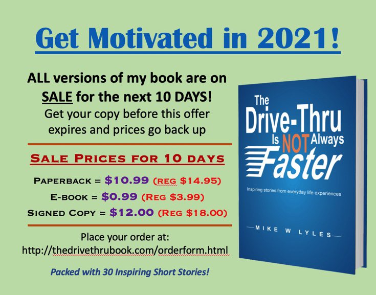 mikelyles's tweet photo. Please RT —> TEN DAYS ONLY!!!

Do you have my book yet?

For the next 10 days, I’m running a sale to help everyone get a copy and learn some tricks and tips to a motivated 2021!

See the link in profile for how to buy!!
#book #books #author #writers #booksales #sale #specialsale https://t.co/RzvOvuZPei