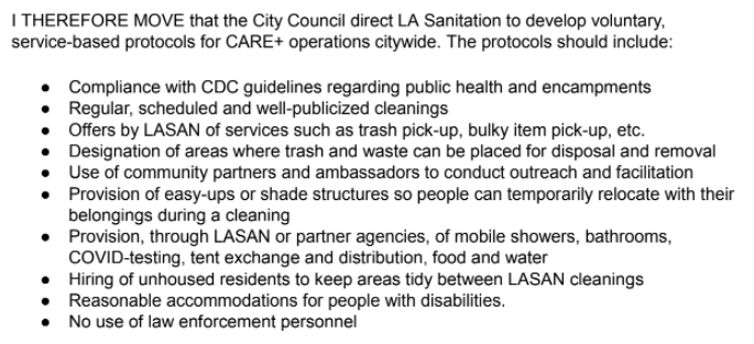 One motion introduced by CM Bonin & Raman (seconded by CM Harris-Dawson & de León) aims to end the punitive CARE-Plus sweeps and replace them with a CDC-compliant outreach plan. It's actually very good from my cursory reading!Here's the "therefore move" language of the motion: