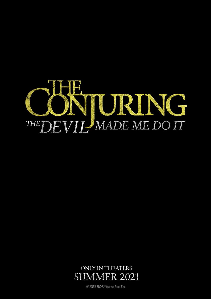 The Conjuring 3A chilling story of terror, murder and unknown evil that shocked even experienced paranormal investigators Ed and Lorraine Warren. - 4th June- Vera Farmiga & Patrick Wilson - Written by James Wan- Directed by Michael Chaves