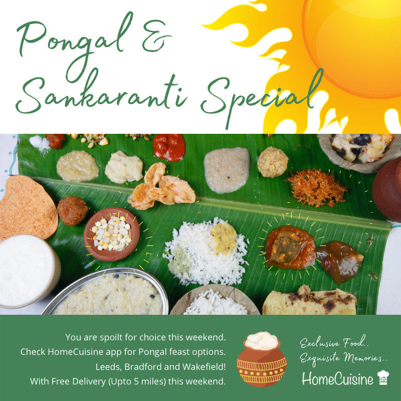 #HappyPongal and #HappySankranti! Celebrate this whole weekend with delightful #homecooked #IndianFeasts from your friendly neighbourhood #HomeChefs. #FreeDelivery upto 5 miles. Exclusive food. Exquisite memories. Only on #HomeCuisine #LeedsFood #WakefieldFood #BradfordFood