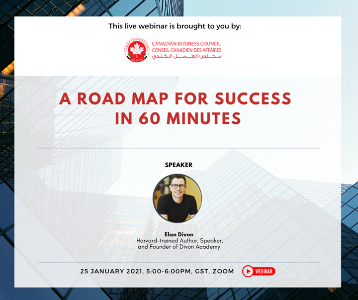 elan_divon's tweet photo. Divon Academy and the Canadian Business Council Abu Dhabi Present: "A Road Map For Success in 60 Minutes"
Join us on January 25, 2021 at 8AM EST / 5PM GST
Click link for more details...
https://t.co/PDtun56D6V

#Futureproof #PowerSkills #SoftSkills #AbuDhabi #Dubai #Education #EQ https://t.co/VewYo3cyDf