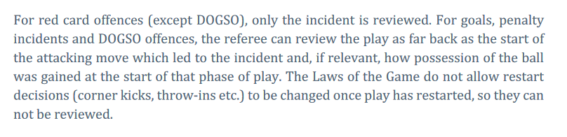 And for anyone questioning that the attacking phase of play could be reviewed. Well it can't on a red card review. EXCEPT for denying a goal-scoring opportunity, which was the case here.