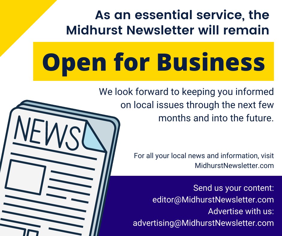 The Midhurst Newsletter is proud to continue to keep you informed on local issues for the next few months and into the future. 
As an essential service, we will remain open, meaning you can still send us all of your content, letters, and community spotlights!