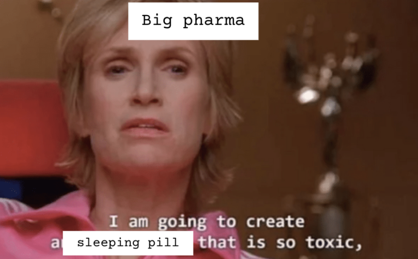 Sleepwalking, daytime grogginess, and WORSE sleeping problems than before? Yeah… we’re good.
