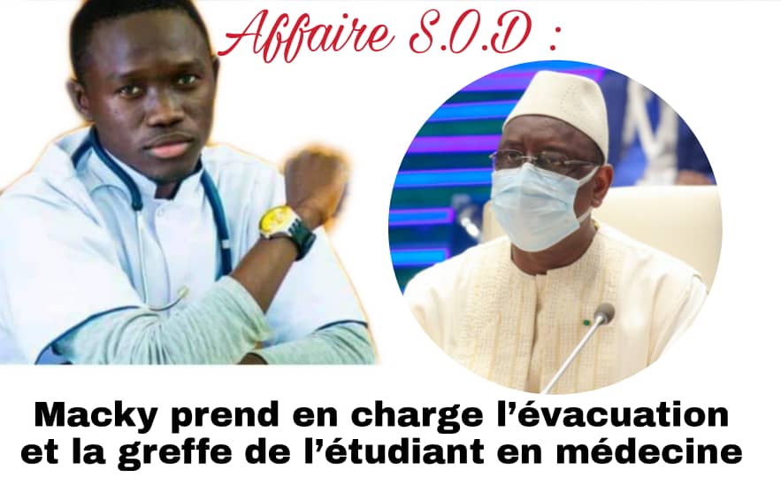 Groupe D'Information Républicain (GIR) (@girepublicain) on Twitter photo Le président <a href="/Macky_Sall/">Macky Sall</a>, a décidé de prendre en charge l’évacuation sanitaire et l’opération de l’étudiant en médecine S.O.D qui souffre d’une aplasie médullaire. Selon nos sources, dès ce mercredi, la somme va être virée à l’hôpital français qui doit effectuer l’opération. Le président <a href="/Macky_Sall/">Macky Sall</a>, a décidé de prendre en charge l’évacuation sanitaire et l’opération de l’étudiant en médecine S.O.D qui souffre d’une aplasie médullaire. Selon nos sources, dès ce mercredi, la somme va être virée à l’hôpital français qui doit effectuer l’opération.