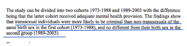 What the study shows with the two cohorts was that in the first cohort there were *higher* rates of criminality than the control group of men, while in the second cohort with more mental health support they tapered to being *the same* as the non transitioning male control group