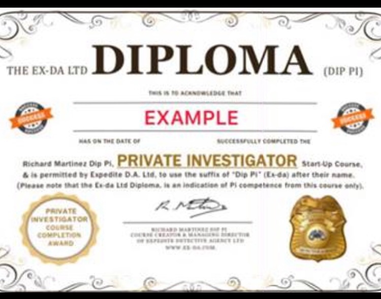 Obtain your Diploma in Private Investigations ONLINE in just 8 weeks, with author &amp; Pi of over 20 years Richard Martinez Dip Pi (as seen on Uk TV). For the one-time fee of just £197, you can be the boss of your own profitable &amp; exciting Pi business, via ex-da.com/pi-training.