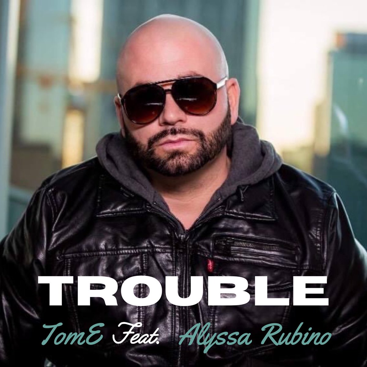 New single alert! TomE feat Alyssa Rubino “Trouble” Dropping soon