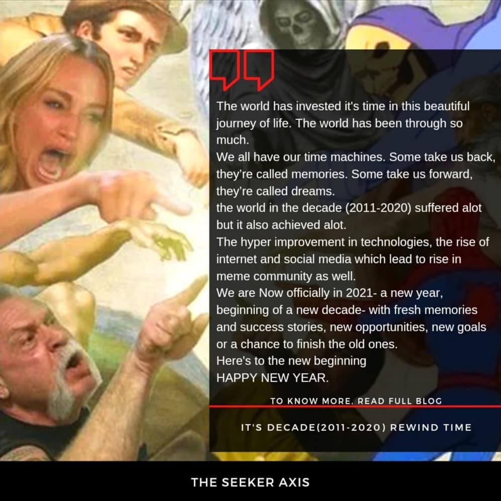 AxisSeeker's tweet photo. IT'S DECADE (2011-2020) REWIND TIME
-
LINK https://t.co/uzvsXWOd9y
-
#HappyNewYear2021 #stephanhawkings
#ArianaGrandeGRAMMYs #TrendingNow #PUBG #Teslaindia #Tesla #FarmersRejectSCcommittee #2020WRAPPED https://t.co/8HkQSqbxIg