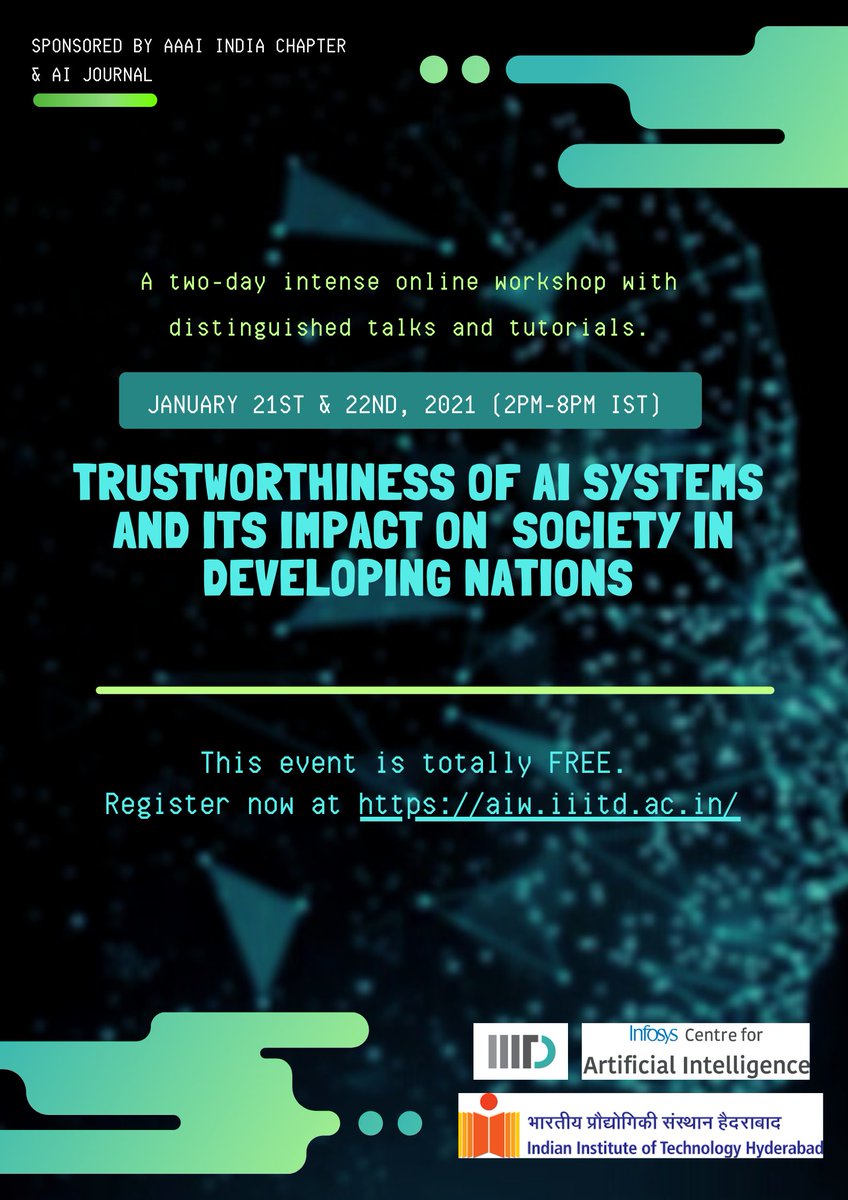 iiitdcai's tweet photo. IIIT-Delhi and IIT-Hyderabad are jointly organizing a 2-day Workshop on Trustworthiness of AI systems and its impact on Society in Developing Nations. For more details kindly visit https://t.co/vhCoMXYT6Y
Registration is free.
Date: January 21st-22nd, 2021 (2pm-8pm IST) (online) https://t.co/rB28zAR7df