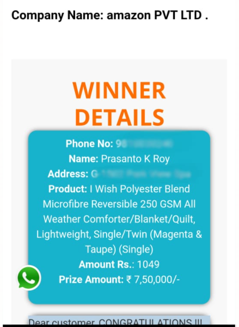 To reassure me, they again gave all my exact and correct details. Name, address, phone, and exact details of my recent Amazon purchase for Rs 1,049. And reconfirmed, the Rs 7.5 lakh lottery prize. A-mazing!! 4/