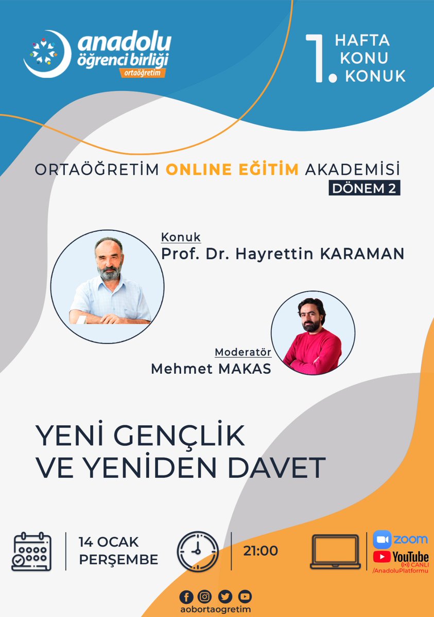 📌 Ortaöğretim

Online Eğitim Akademisinin 2. Dönemi, <a href="/ProfDrKaraman/">Prof.Dr.Hayrettin Karaman / HayrettinKaraman.net</a>  “Yeni Gençlik ve Yeniden Davet” programıyla başlıyor. 

Programı Anadolu Platformu YouTube hesabından canlı olarak takip edebilirsiniz.

📆 14 Ocak
🕰️ 21.00

🔗 youtube.com/user/AnadoluPl…