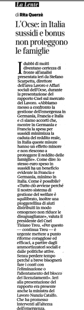 Ieri, alla presentazione del rapporto CNEL, la Ministra Catalfo ha promesso interventi all'altezza della emergenza. Sinceramente il suo intervento non mi è parso all'altezza e non solo perché leggeva - malamente e anche con un certo affanno - un appunto fumoso e scritto da altri