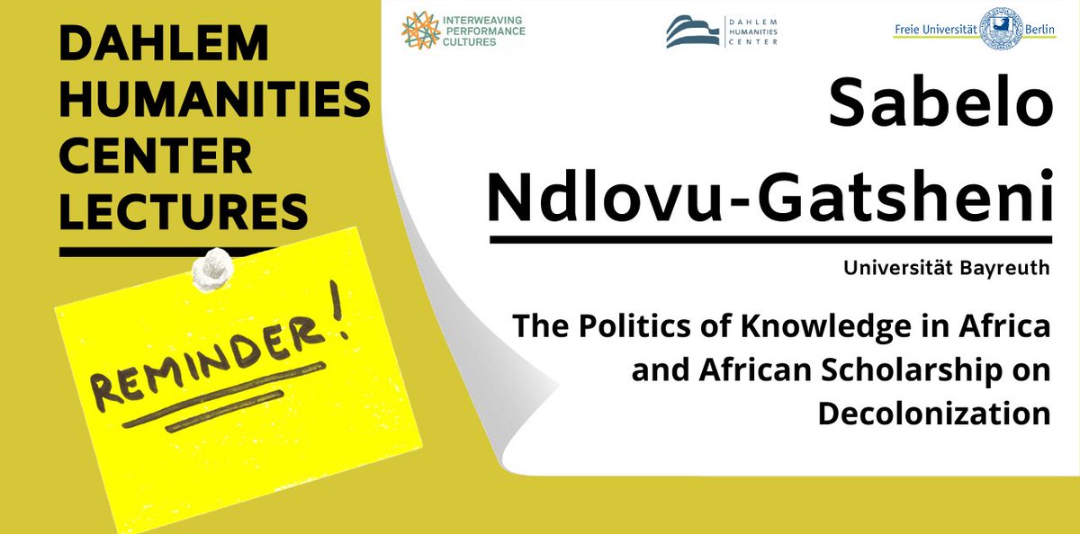 DHC_Berlin's tweet photo. Nächste Woche ist es so weit: Herzliche Einladung zu Sabelo Ndlovu-Gatshenis #DHCL "The Politics of Knowledge in Africa and African Scholarship on Decolonization"!
📆 20.01.21, 18 Uhr c.t.
🔗 Infos und Anmeldung: https://t.co/VnbBakenhQ
@FU_Berlin https://t.co/lVxWdjW14X