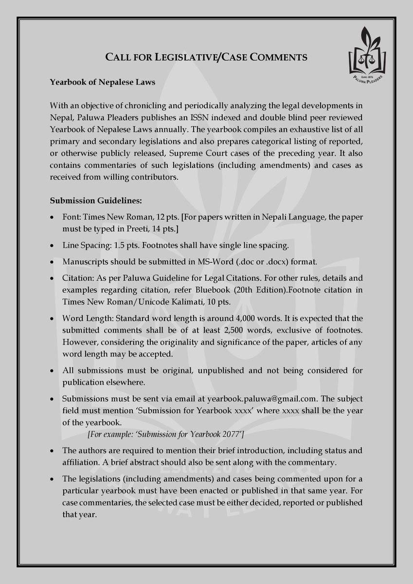 paluwapleaders's tweet photo. Paluwa Pleaders proudly announces the Call for Yearbook of Nepalese Laws (Year 2077, Vol. II, Issue I). 

Please send your submissions for the Yearbook  (Year 2077, Vol. II, Issue I)  by 15th Jestha, 2078 at yearbook.paluwa@gmail.com following the guidelines provided herewith. https://t.co/xcZ9xmSKWl
