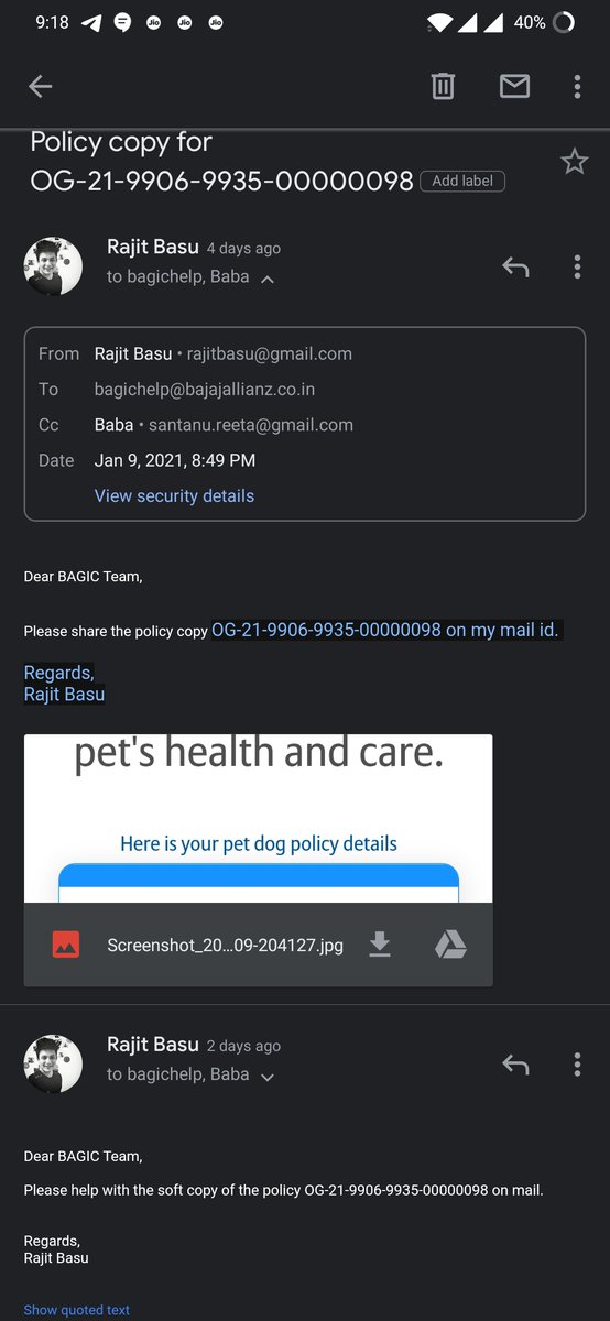 rajitbasu's tweet photo. @BajajAllianz 
Pet insurance policy with policy number OG-21-9906-9935-00000098 bought on 9th January, 2021. Policy soft copy still not shared also complaint raised with SR ID:125182
makes me wonder if sharing the soft copy of a policy takes so much time, will claims be settled? https://t.co/pQGFpvPLUa