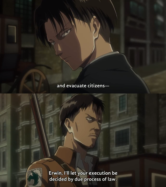 In episode 25, Erwin is arrested for treason. Then he indicates that they must capture the Female Titan for humanity. The images below show you the important lines of this moment. Note that Levi will disobey Erwin.