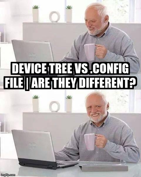 overflow_meme's tweet image. Device Tree Vs .Config file | Are they different? stackoverflow.com/questions/6568… #linuxdevicedriver #config #devicetree #linuxkernel