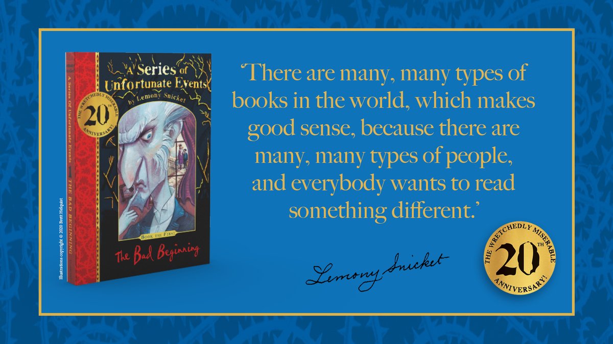 FarshoreBooks's tweet photo. A perfect quote for #booklovers everywhere, courtesy of #LemonySnicket in #ASeriesofUnfortunateEvents. Did you know it's been 20 years since #TheBadBeginning was published? Time sure flies when you're reading! 😉 Gift edition: https://t.co/zQ79QvKH5r #bookquote https://t.co/sXk0jLa1np