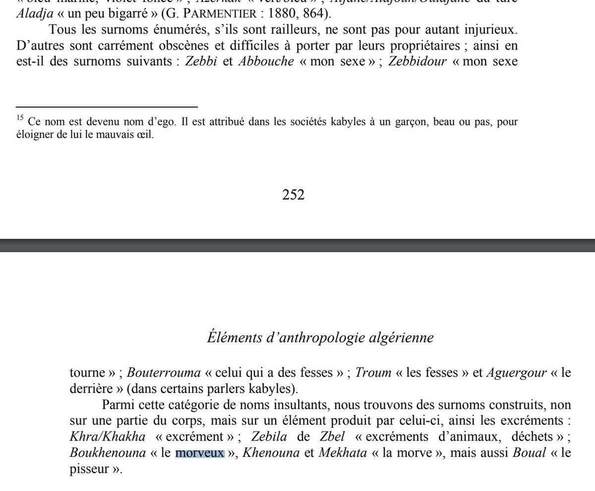 Other family names given by the French were especially hard to hold: "buttocks", "arse", or diverse excrements. https://www.persee.fr/docAsPDF/onoma_0755-7752_2013_num_55_1_1782.pdf
