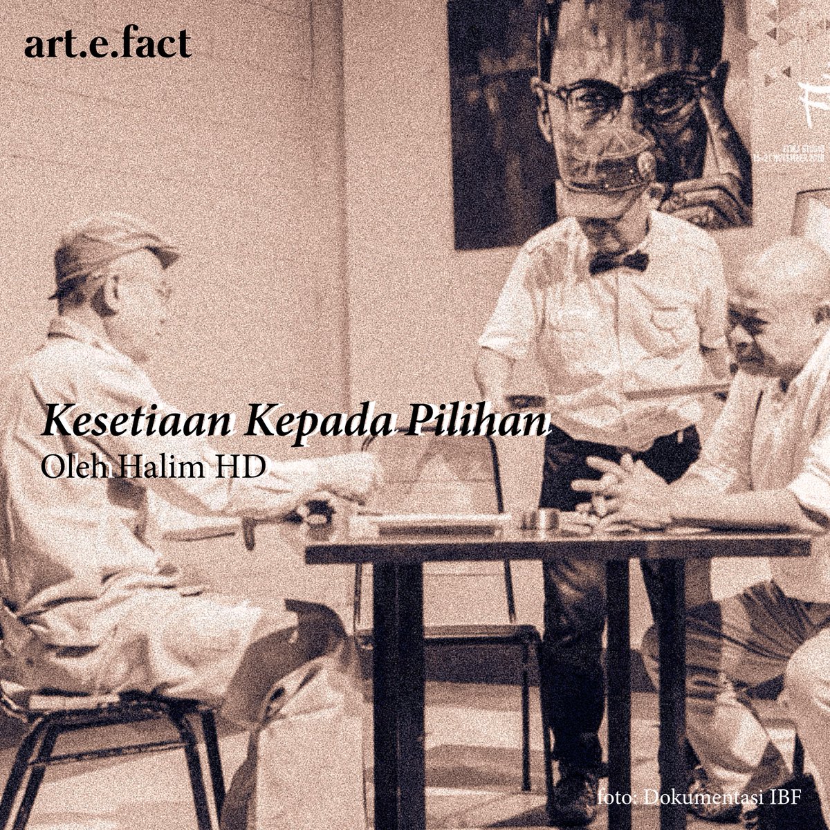 "Kesetiaan Kepada Pilihan" oleh Halim HD: artefact.id/2021/01/11/kes…