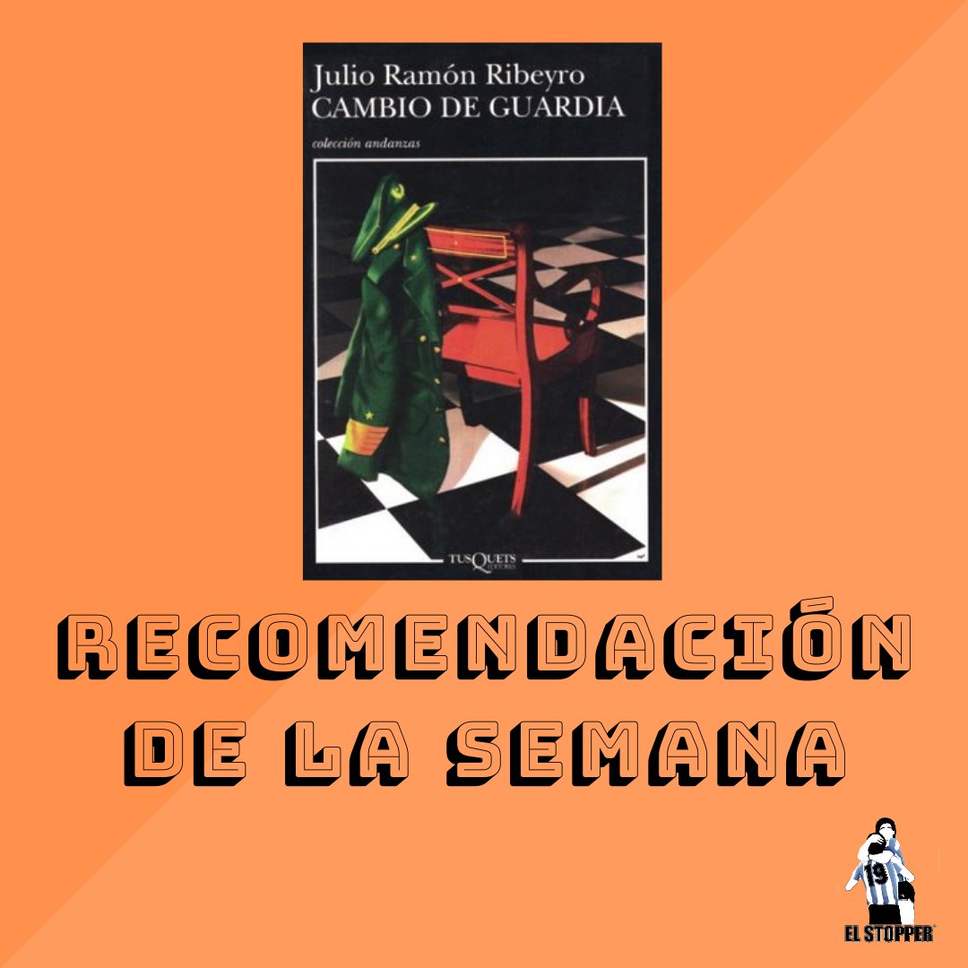 elstopper's tweet photo. 🗒 Un miércoles más, os traemos la recomendación de la semana.
📚 Ángel Cappa, nuestro último invitado, nos invita a leer la novela 'Cambio de guardia', de Julio Ramón Ribeyro.
⬇
https://t.co/kxVbWGr05D
#novelas #Recomendaciones #futbol #ElStopper https://t.co/MoeATLg8fV