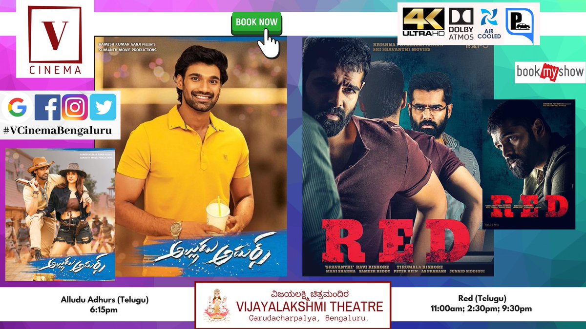 VCinemaBengalur's tweet photo. #NowShowing

#Red #RedPreReleaseEvent 
Telugu (U/A)
Daily 3 Show @ 11:00am; 2:30pm &amp; 9:30pm

 #AlluduAdhurs 
Telugu (U/A)
Daily 1 Show @ 6:15pm

Watch Only in your Favourite @VCinemaBengaluru https://t.co/Jb0VnJCK5Q